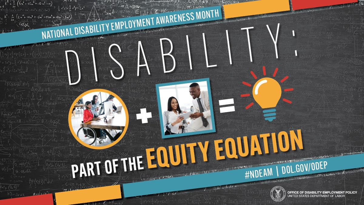 disability employment awareness month promotion: disability is part of the equity equation